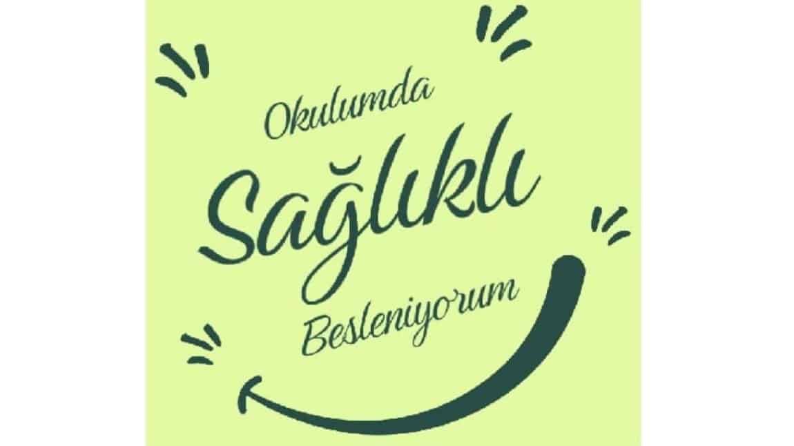 Okulumda Sağlıklı Besleniyorum